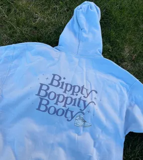 BIPPITY BOPPITY BOOTY -HOODIE