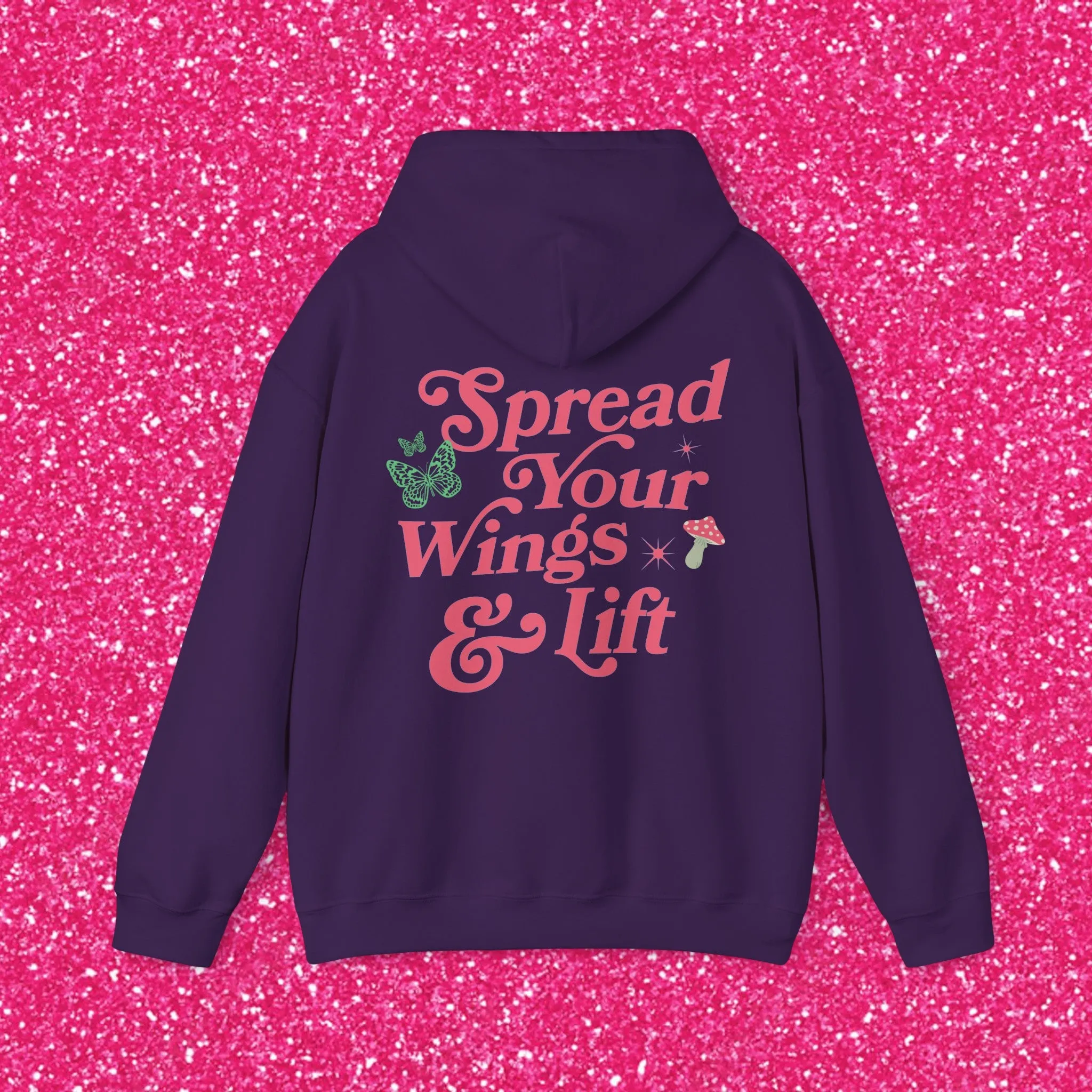 SPREAD YOUR WINGS AND LIFT - HOODIE