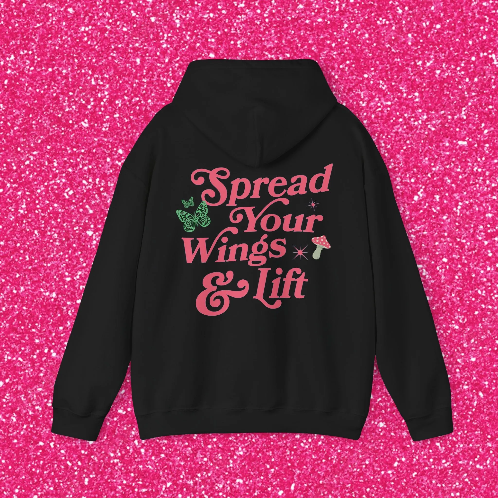 SPREAD YOUR WINGS AND LIFT - HOODIE